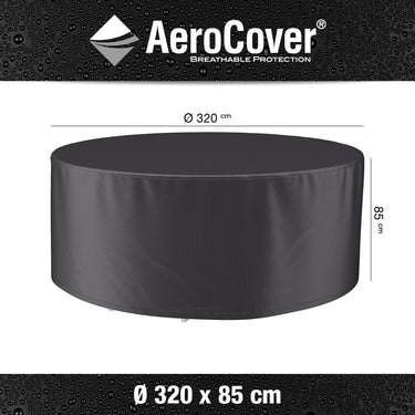 Aerocover - Garden Set cover Round 320 x 85cm high